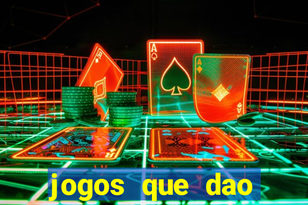 jogos que dao dinheiro ao se cadastrar